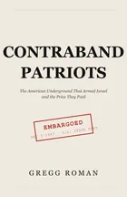 Contraband Patriots placeholder cover: noir black newsprint lettering with a red EMBARGOED customs stamp.