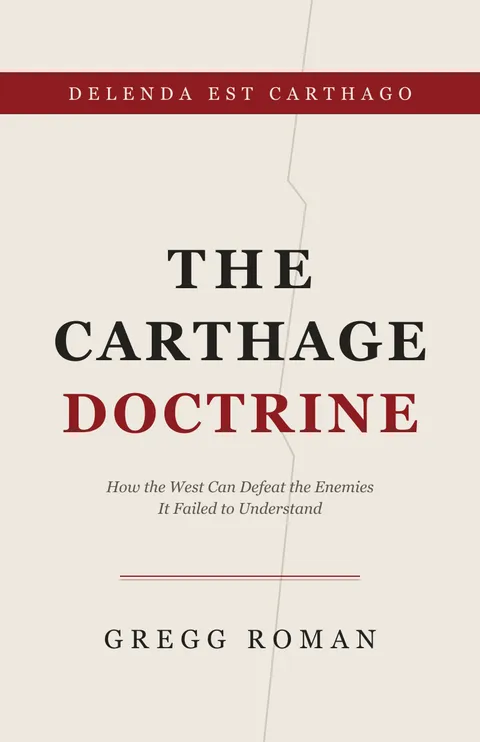 The Carthage Doctrine cover: carved inscription lettering on marble ivory with an imperial crimson band reading Delenda est Carthago.