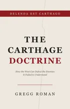 The Carthage Doctrine cover: carved inscription lettering on marble ivory with an imperial crimson band reading Delenda est Carthago.